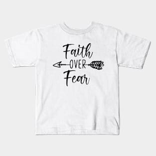 Faith Over Fear Kids T-Shirt